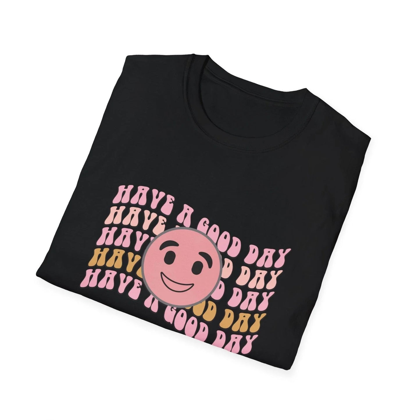 Have a good day Happy Face Smile Tee, Preppy, Retro, Aesthetic Smile Face TShirt Unisex T-shirt, Sweatshirt, Hoodie, Long Sleeve Tee - T-Shirt, Sweatshirt, Hoodie