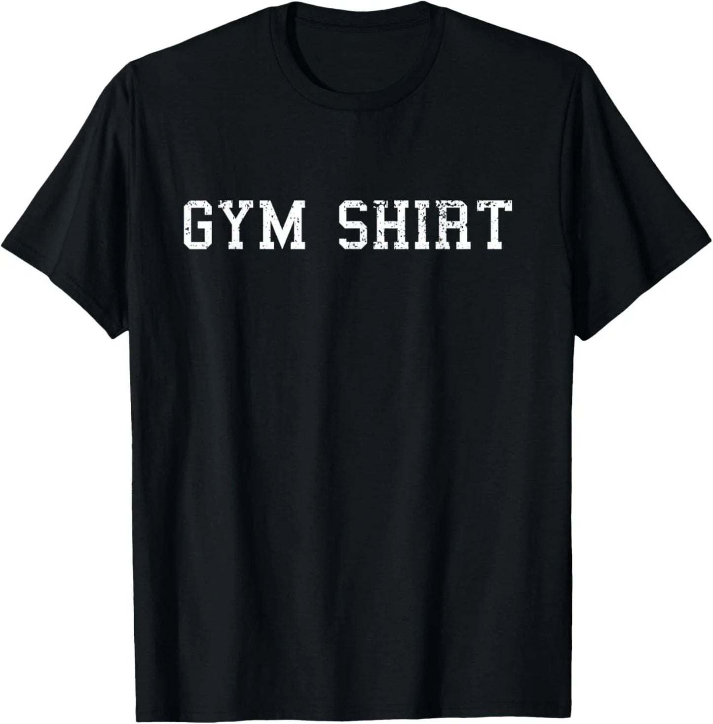 Shirt That Says Gym T Shirt Funny Workout Shirts Men Women Gift Unisex T-Shirt Unisex T-shirt, Sweatshirt, Hoodie, Long Sleeve Tee - T-Shirt, Sweatshirt, Hoodie