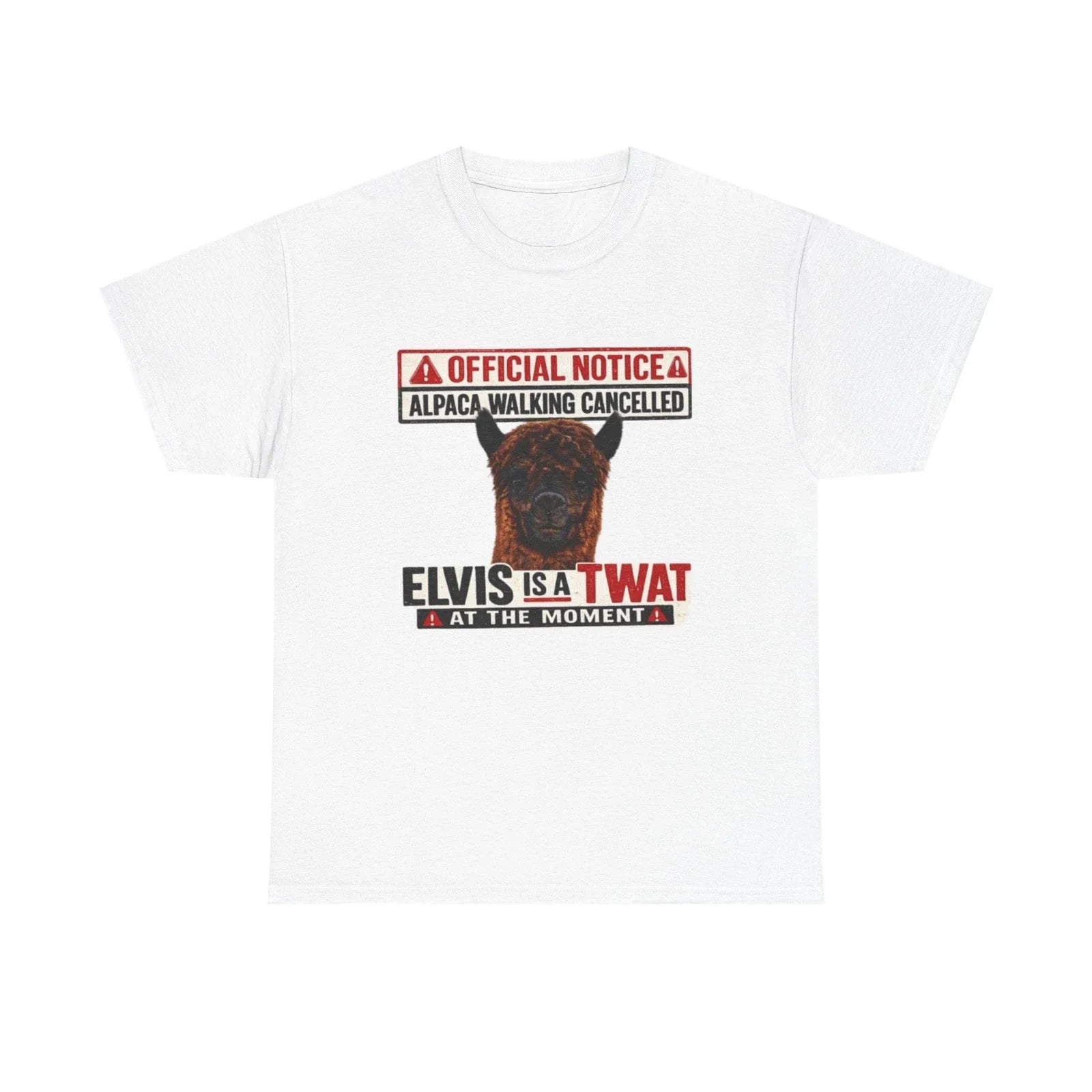 Alpaca Walking Cancelled - Elvis Is A Twat T-Shirt Unisex T-shirt, Sweatshirt, Hoodie, Long Sleeve Tee - T-Shirt, Sweatshirt, Hoodie