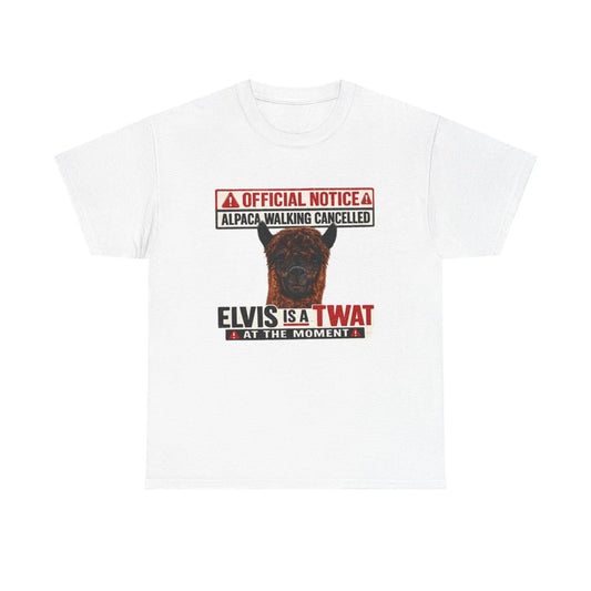 Alpaca Walking Cancelled - Elvis Is A Twat T-Shirt Unisex T-shirt, Sweatshirt, Hoodie, Long Sleeve Tee - T-Shirt, Sweatshirt, Hoodie