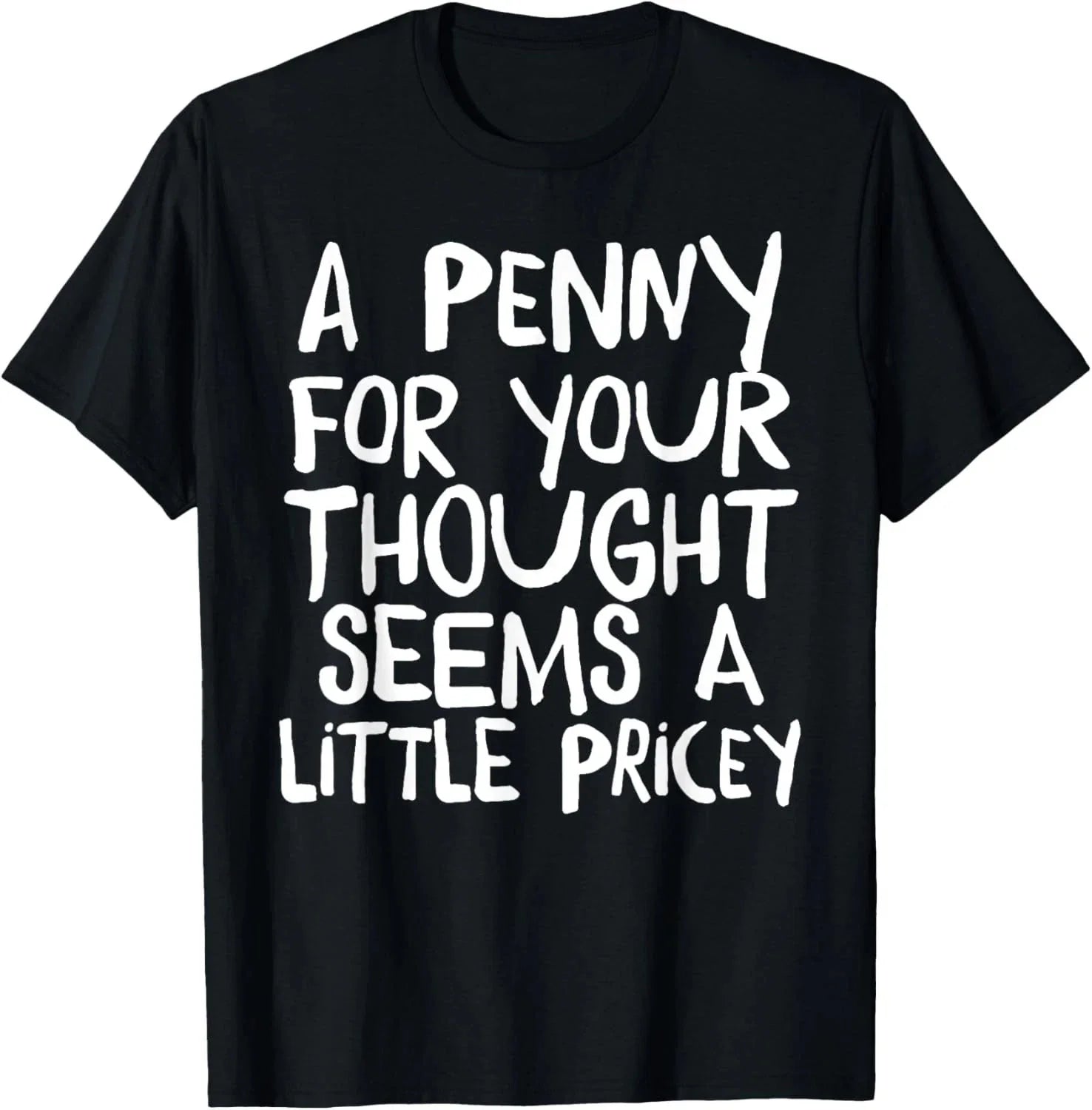 Funny T Shirts Sarcastic Novelty Graphic Unnisex T-Shirt Unisex T-shirt, Sweatshirt, Hoodie, Long Sleeve Tee - T-Shirt, Sweatshirt, Hoodie