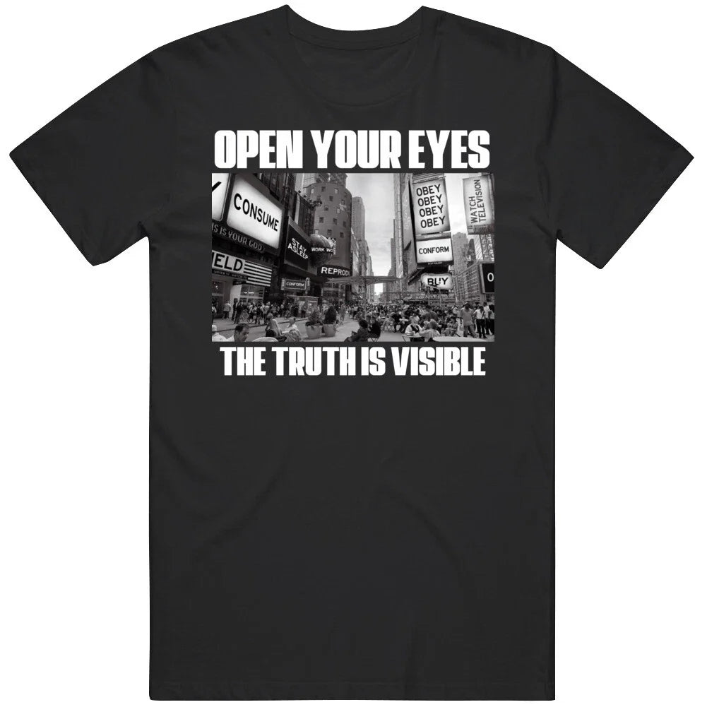 Open Your Eyes The Truth Is Visible They Live Roddy Piper Fan T Shirt Unisex T-shirt, Sweatshirt, Hoodie, Long Sleeve Tee - T-Shirt, Sweatshirt, Hoodie
