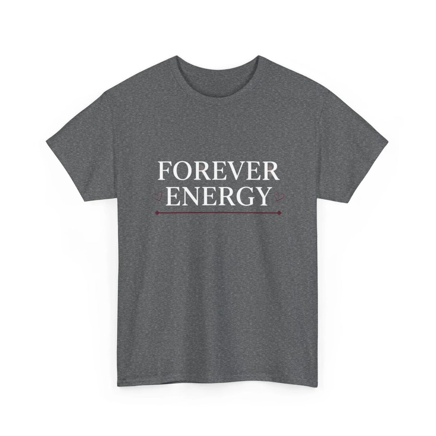 Forever Energy T-Shirt | Minimalist Unisex Heavy Graphic Tee Valentines Day (C) Unisex T-shirt, Sweatshirt, Hoodie, Long Sleeve Tee - T-Shirt, Sweatshirt, Hoodie
