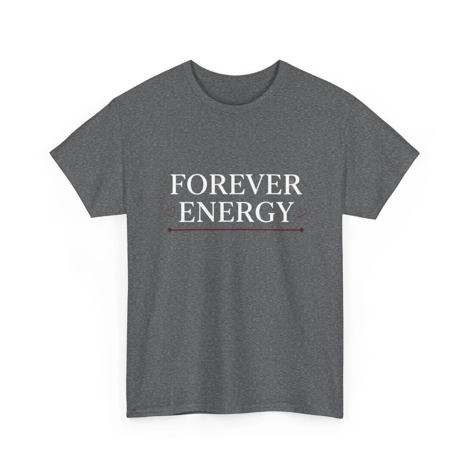 Forever Energy T-Shirt | Minimalist Unisex Heavy Graphic Tee Valentines Day (C) Unisex T-shirt, Sweatshirt, Hoodie, Long Sleeve Tee - T-Shirt, Sweatshirt, Hoodie