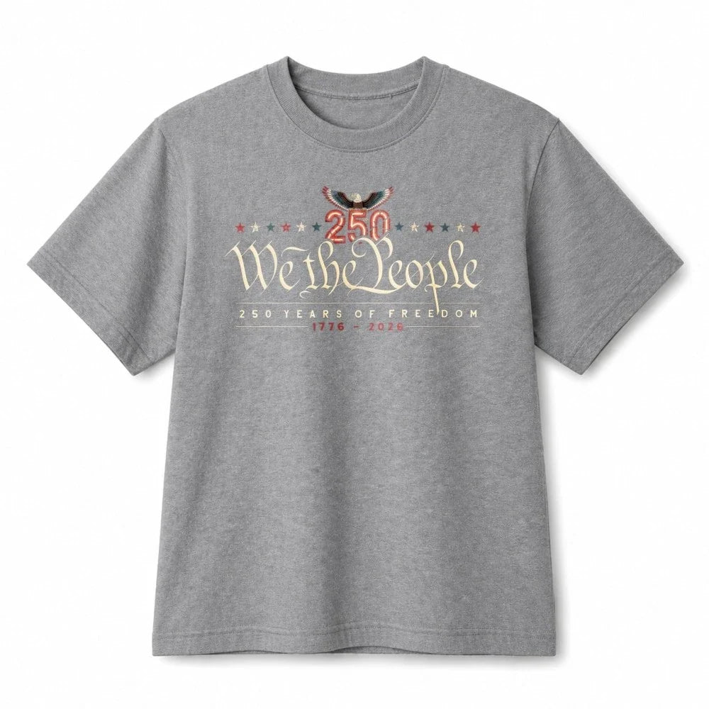 Unisex We The People 250 Years of Freedom 1776-2026 Patriotic Cotton T-Shirt Unisex T-shirt, Sweatshirt, Hoodie, Long Sleeve Tee - T-Shirt, Sweatshirt, Hoodie