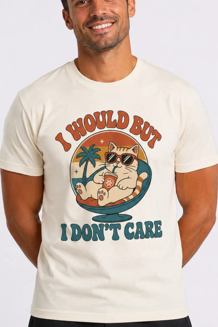 Funny Retro Cat Shirt I Would But I Don't Care Sarcastic Saying Graphic T-Shirt Unisex T-shirt, Sweatshirt, Hoodie, Long Sleeve Tee - T-Shirt, Sweatshirt, Hoodie