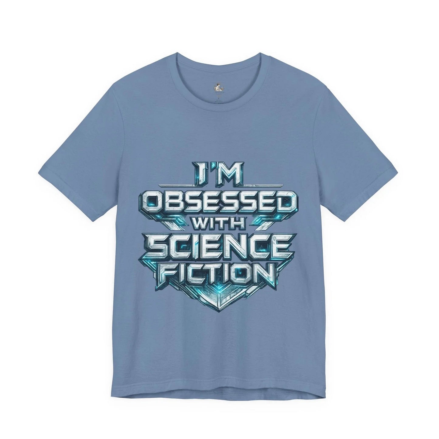 I'm Obsessed with Science Fiction T-Shirt | SciFi Typography Tee Unisex T-shirt, Sweatshirt, Hoodie, Long Sleeve Tee - T-Shirt, Sweatshirt, Hoodie