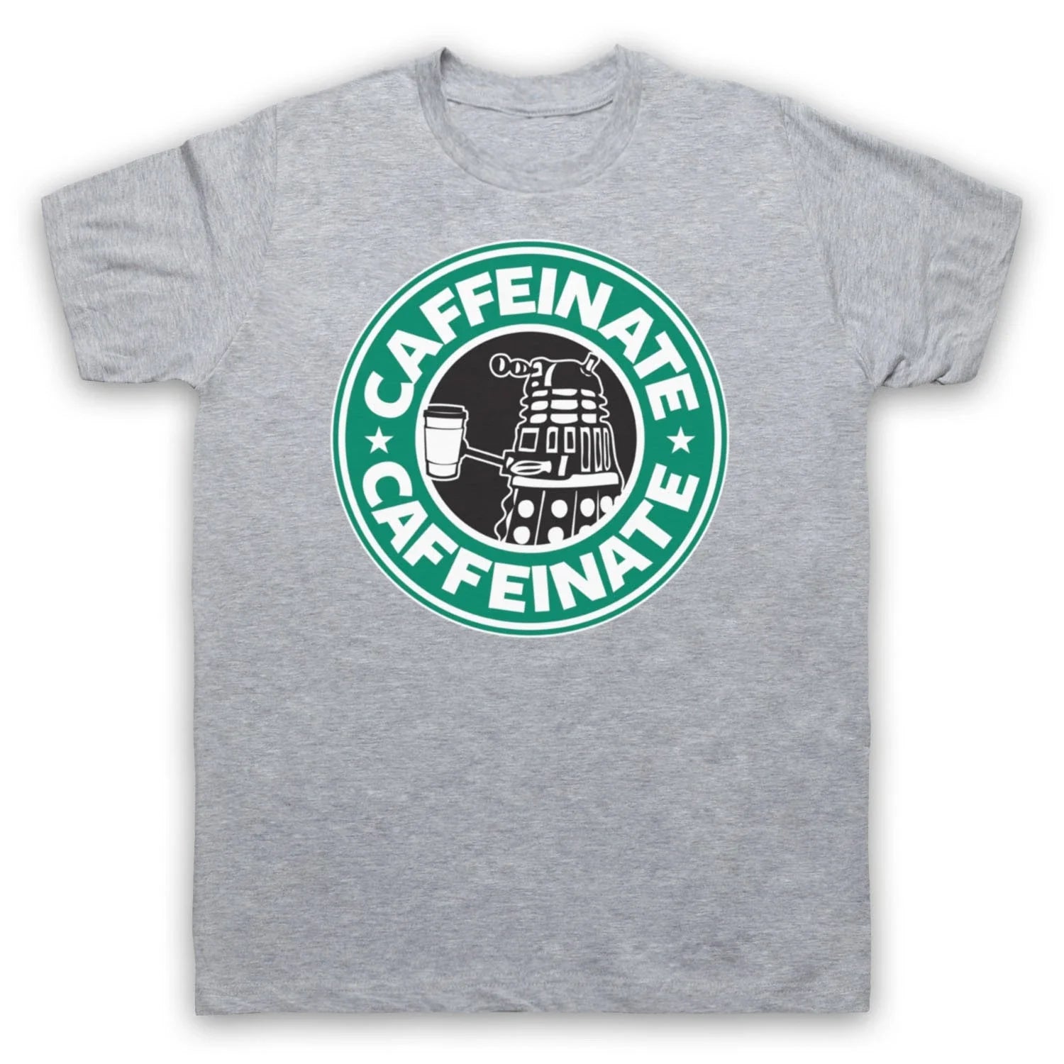 CAFFEINATE DALEK PARODY DR WHO SCI FI COFFEE UNOFFICAL MENS & WOMENS T-SHIRT Unisex T-shirt, Sweatshirt, Hoodie, Long Sleeve Tee - T-Shirt, Sweatshirt, Hoodie