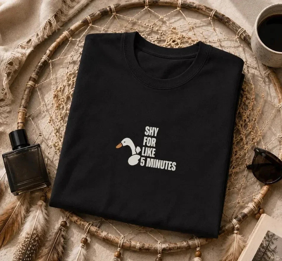Shy For 5 Minutes Goose Graphic Tee, Introvert Humor Shirt, Minimalist Unisex Unisex T-shirt, Sweatshirt, Hoodie, Long Sleeve Tee - T-Shirt, Sweatshirt, Hoodie