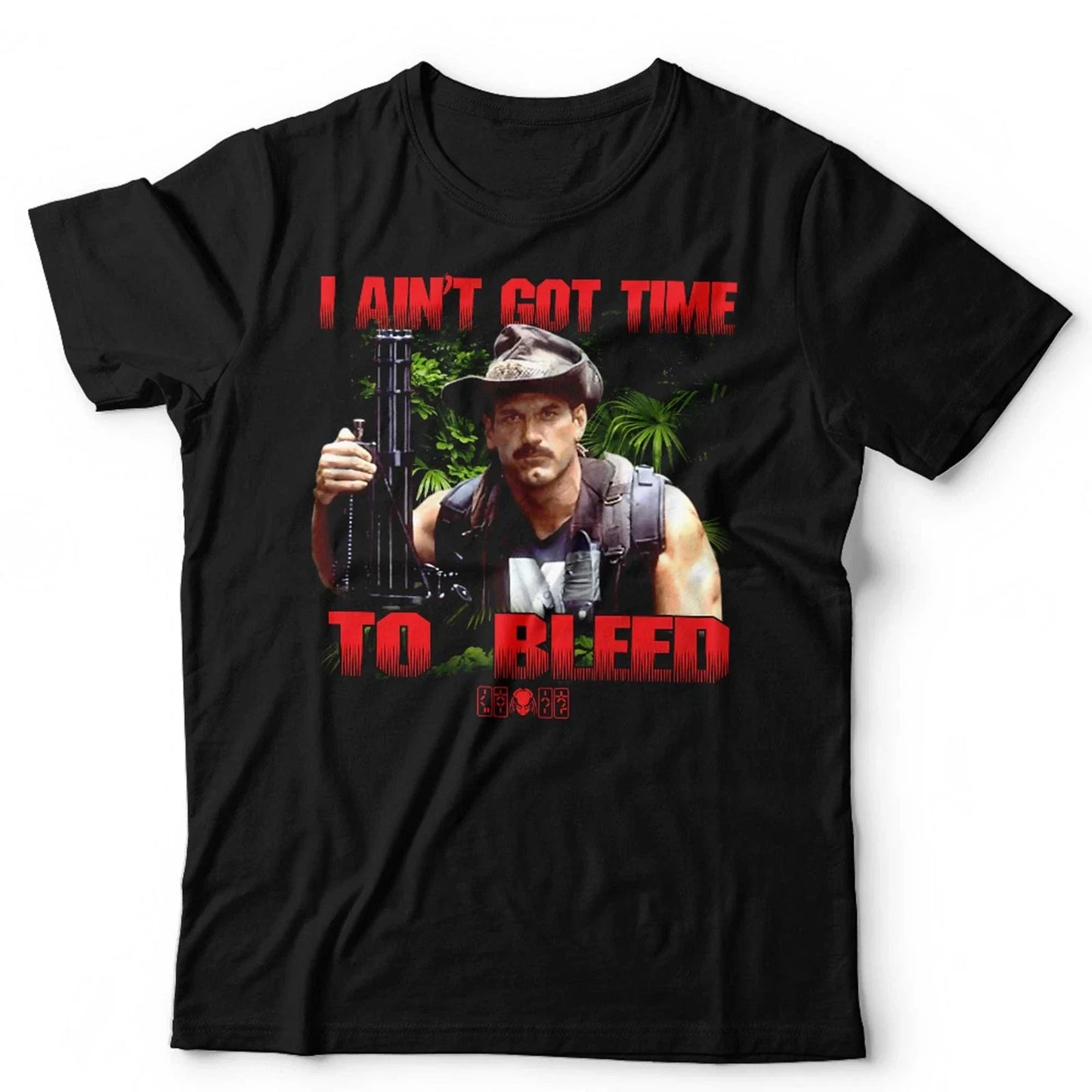 Predator T Shirt I Aint Got Time To Bleed NEW Unisex Blain Jesse Ventura Retro Unisex T-shirt, Sweatshirt, Hoodie, Long Sleeve Tee - T-Shirt, Sweatshirt, Hoodie