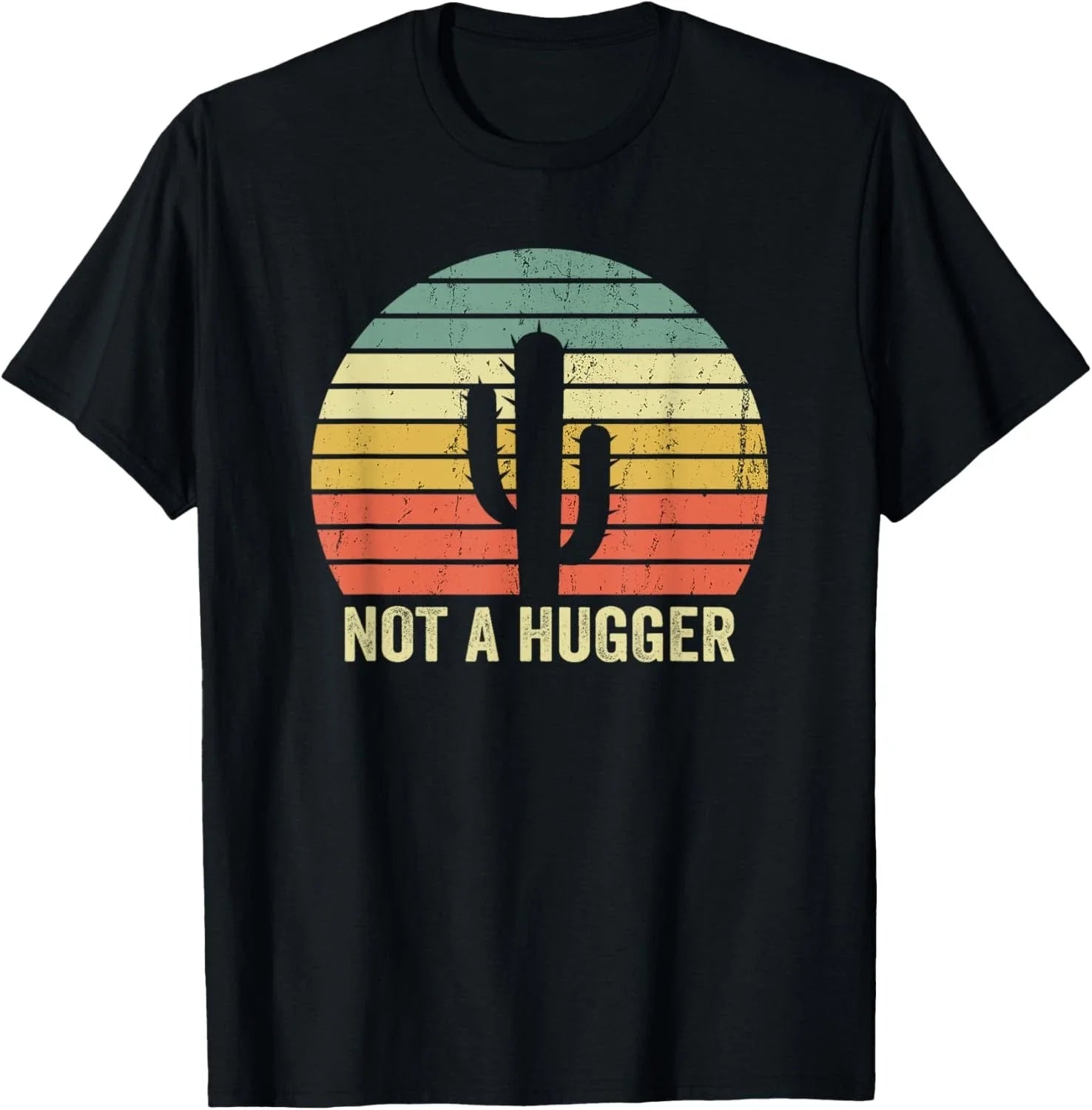 Not A Hugger Funny Introvert Cactus Sarcastic Vintage Gift T-Shirt Unisex T-shirt, Sweatshirt, Hoodie, Long Sleeve Tee - T-Shirt, Sweatshirt, Hoodie