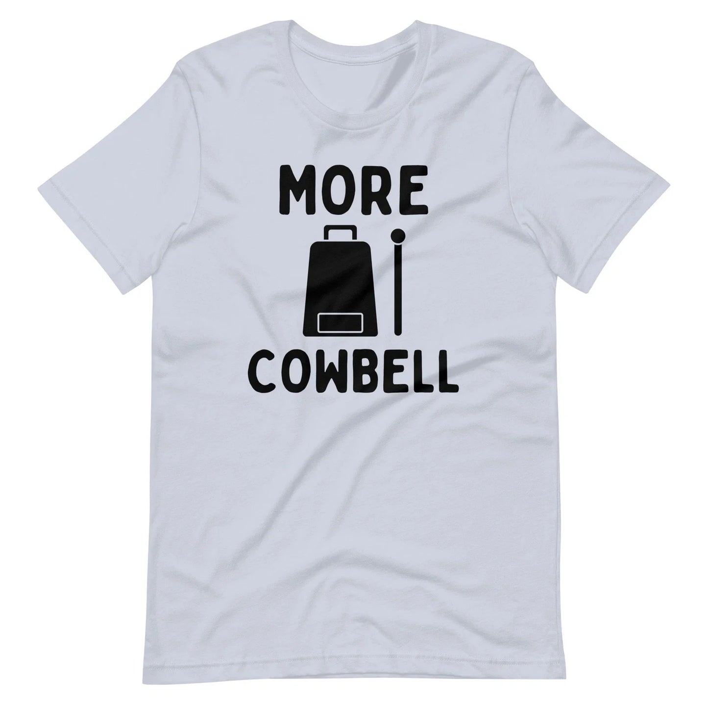 More Cowbell SNL Funny Humor Unisex t-shirt S,M,L,XL,2X,3X,4X Unisex T-shirt, Sweatshirt, Hoodie, Long Sleeve Tee - T-Shirt, Sweatshirt, Hoodie