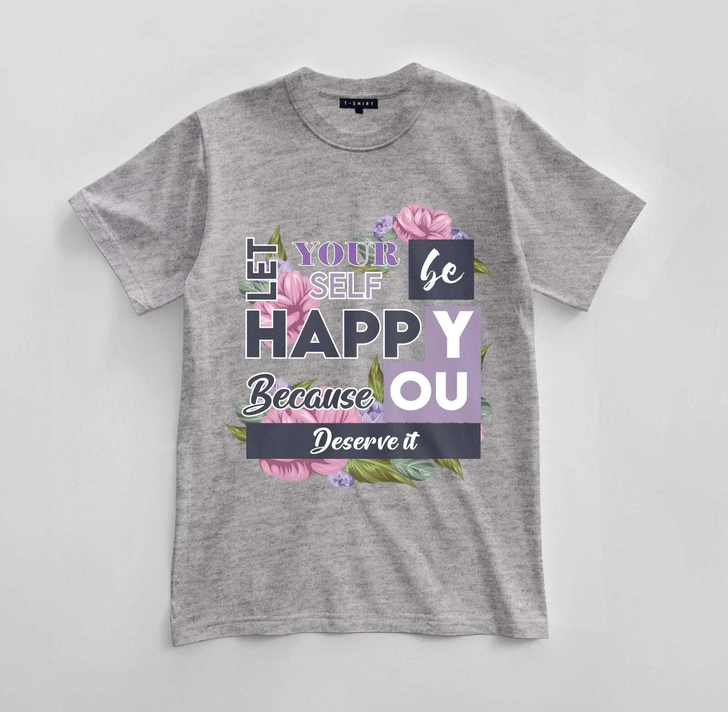 Custom Let Yourself Be Happy T-shirt Design Unisex Jersey Short Sleeve Tee Unisex T-shirt, Sweatshirt, Hoodie, Long Sleeve Tee - T-Shirt, Sweatshirt, Hoodie