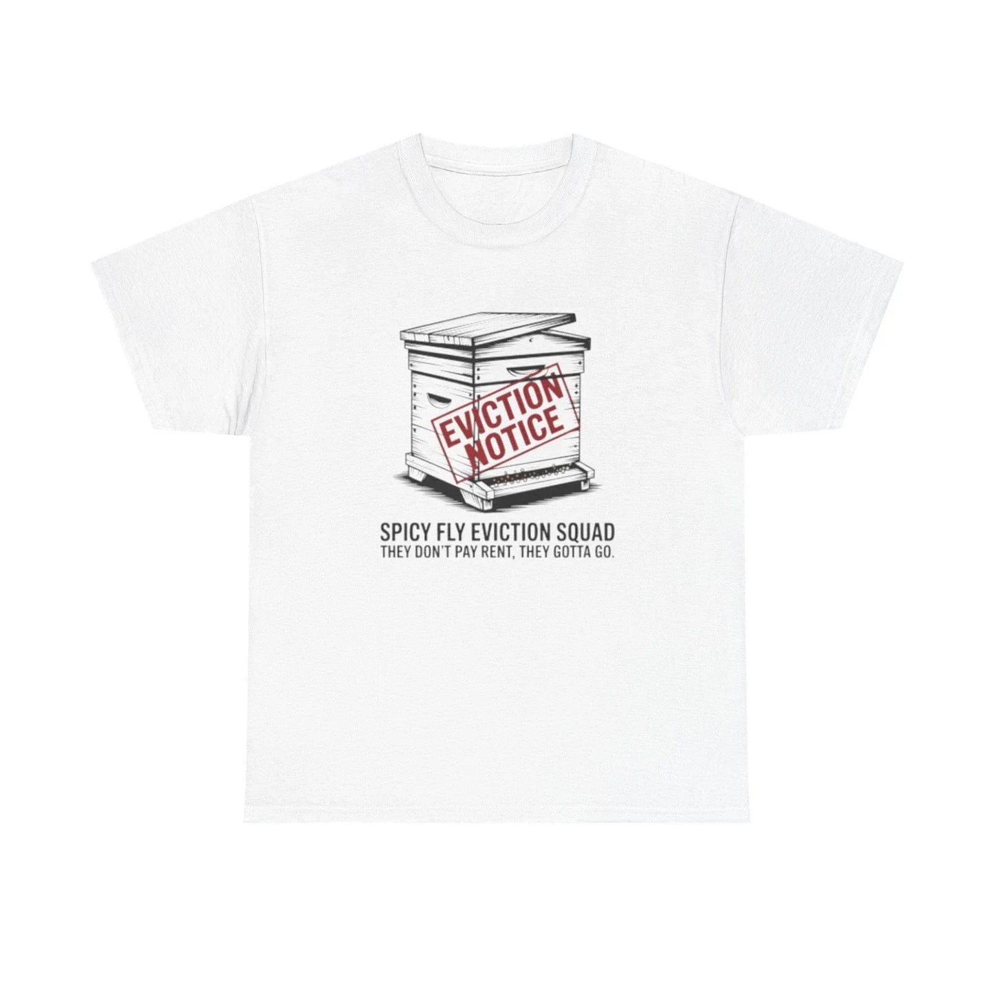 Funny Spicy Fly Eviction T Shirt Distressed Beekeeper Swarm Removal Humorous Unisex T-shirt, Sweatshirt, Hoodie, Long Sleeve Tee - T-Shirt, Sweatshirt, Hoodie