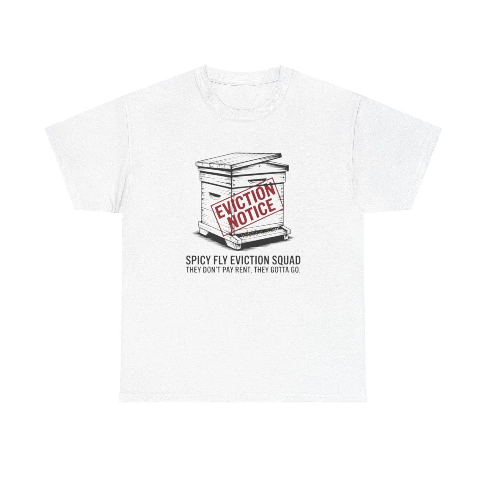 Funny Spicy Fly Eviction T Shirt Distressed Beekeeper Swarm Removal Humorous Unisex T-shirt, Sweatshirt, Hoodie, Long Sleeve Tee - T-Shirt, Sweatshirt, Hoodie