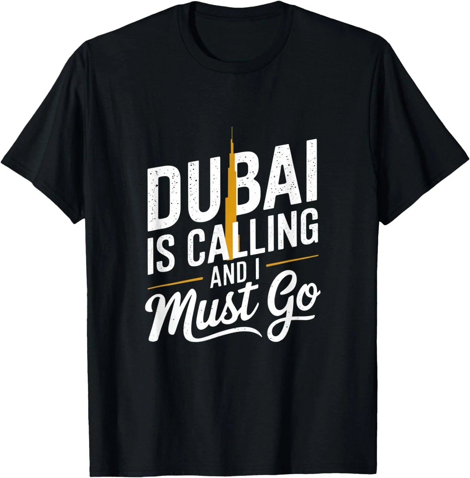 Funny Dubai Is Calling And I Must Go Vacation Travel Quotes T-Shirt Unisex T-shirt, Sweatshirt, Hoodie, Long Sleeve Tee - T-Shirt, Sweatshirt, Hoodie