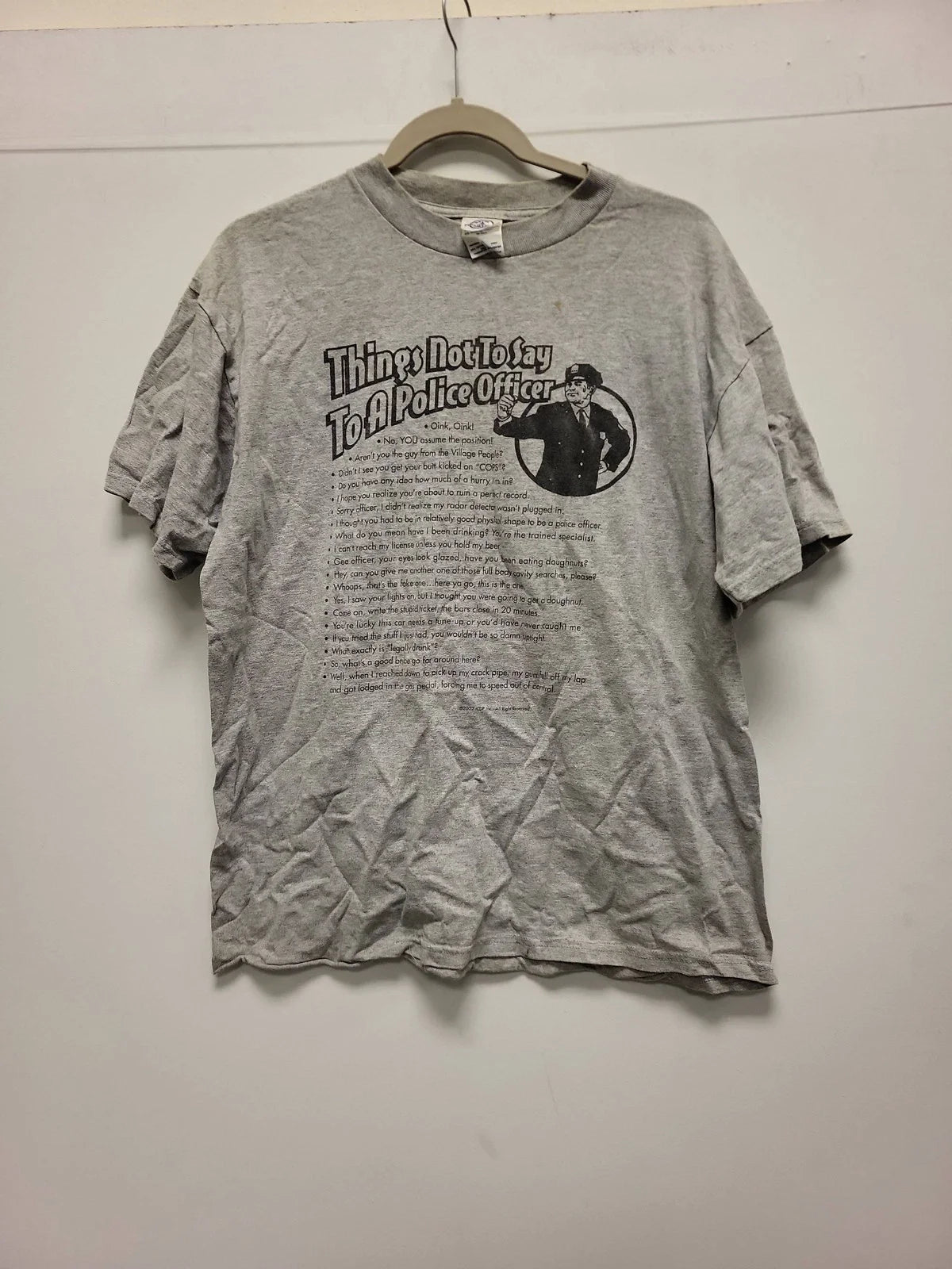 Vintage 2002 Things Not To Say To A Police Officer Funny Graphic T-Shirt Gray L Unisex T-shirt, Sweatshirt, Hoodie, Long Sleeve Tee - T-Shirt, Sweatshirt, Hoodie
