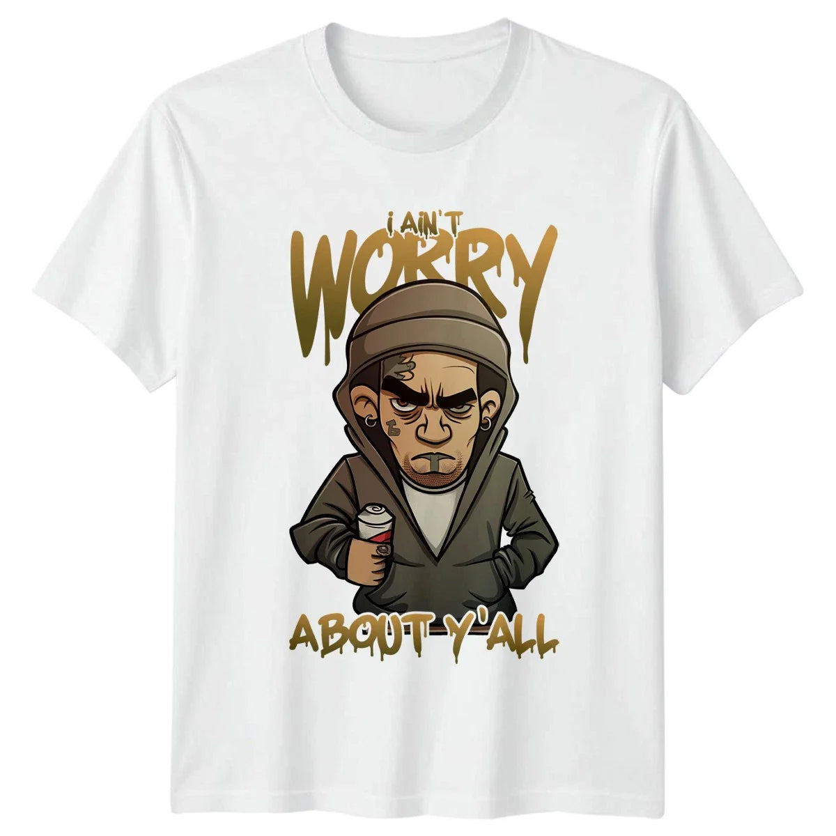 I Aint Worry About Yall T-Shirt Sarcasm Birthday Gift For Him And Her Unisex T-shirt, Sweatshirt, Hoodie, Long Sleeve Tee - T-Shirt, Sweatshirt, Hoodie