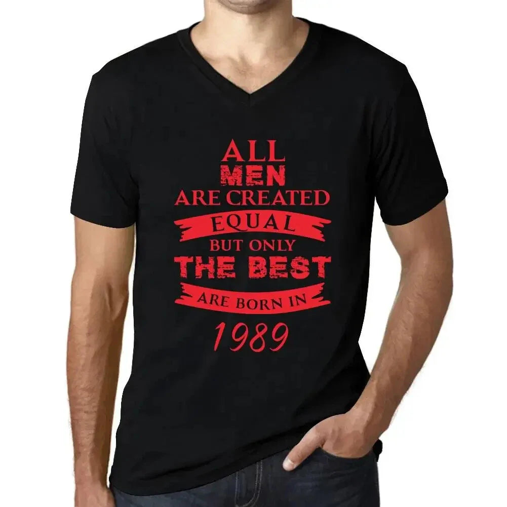 Men's Graphic T-Shirt V Neck All Men Are Created Equal but Only the Best Are Unisex T-shirt, Sweatshirt, Hoodie, Long Sleeve Tee - T-Shirt, Sweatshirt, Hoodie