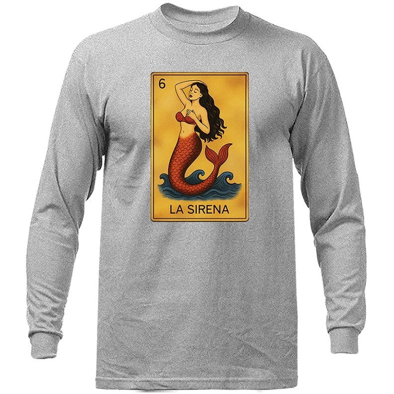 LA SIRENA MEXICAN LOTERIA CARD LONG SLEEVE T-SHIRT Unisex T-shirt, Sweatshirt, Hoodie, Long Sleeve Tee - T-Shirt, Sweatshirt, Hoodie