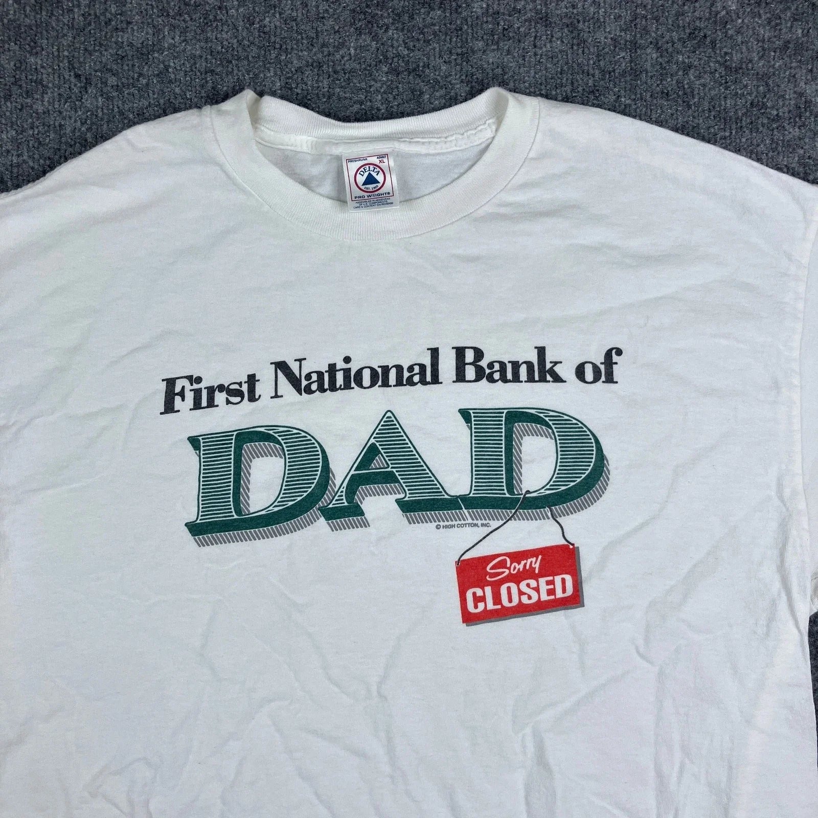 Delta T-Shirt Mens XL White Funny Graphic First National Bank of Dad Closed Joke Unisex T-shirt, Sweatshirt, Hoodie, Long Sleeve Tee - T-Shirt, Sweatshirt, Hoodie