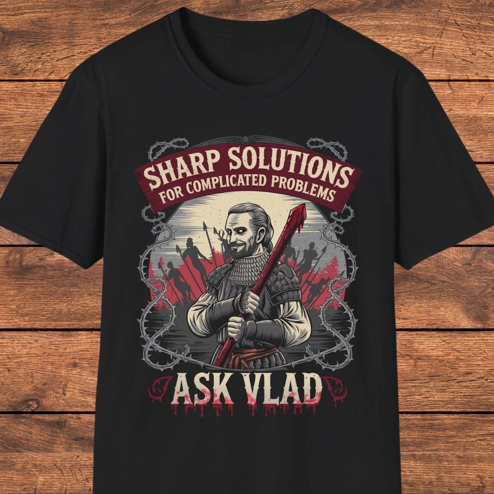 Vlad the Impaler T-Shirt, Dark Humor Medieval Graphic Tee, Vlad Dracula Shirt Unisex T-shirt, Sweatshirt, Hoodie, Long Sleeve Tee - T-Shirt, Sweatshirt, Hoodie