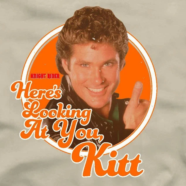 HERE'S LOOKING AT YOU KITT Knight Rider T-Shirt  80s TV show David Hasselhoff Unisex T-shirt, Sweatshirt, Hoodie, Long Sleeve Tee - T-Shirt, Sweatshirt, Hoodie