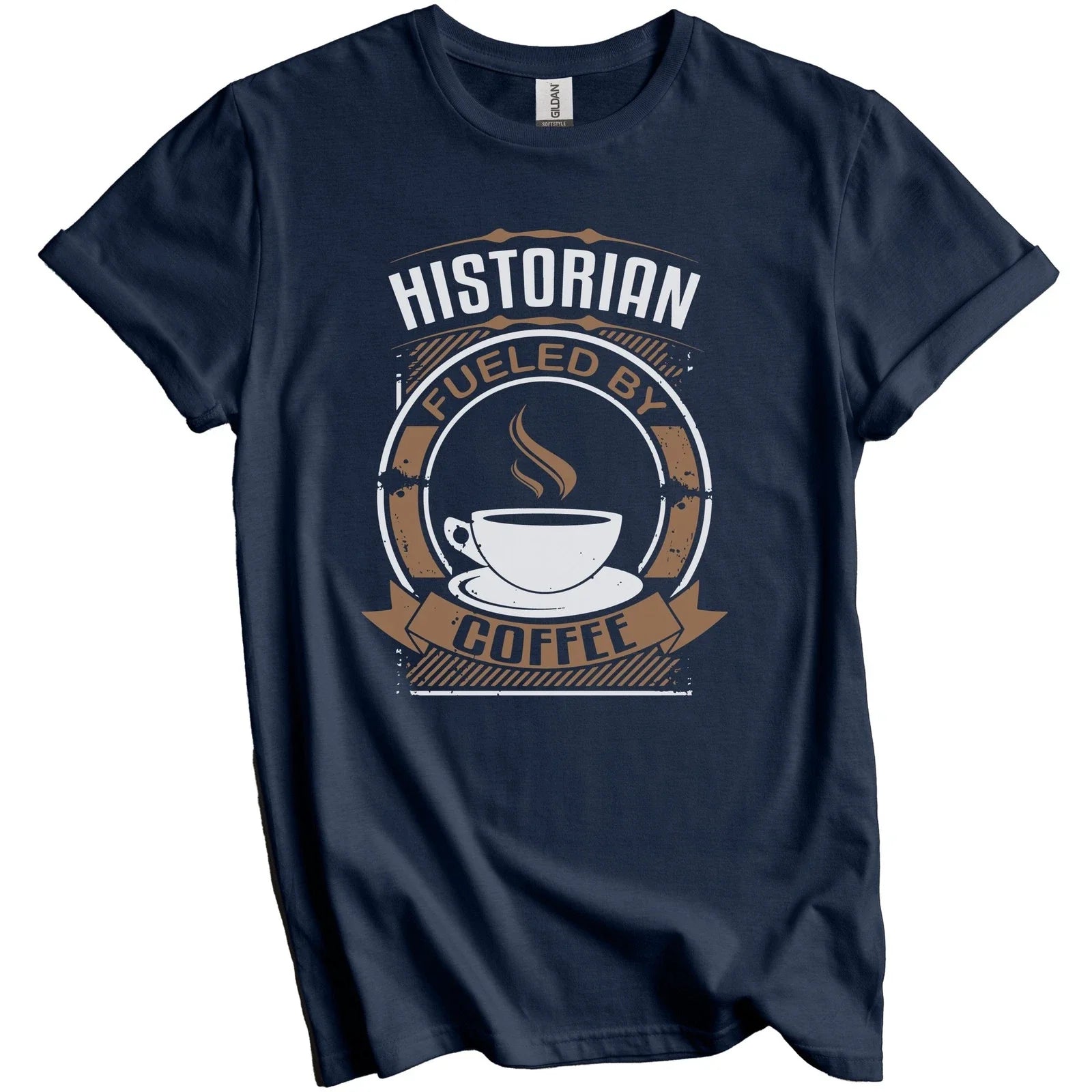 Historian Fueled By Coffee Funny Graphic T-Shirt Unisex T-shirt, Sweatshirt, Hoodie, Long Sleeve Tee - T-Shirt, Sweatshirt, Hoodie
