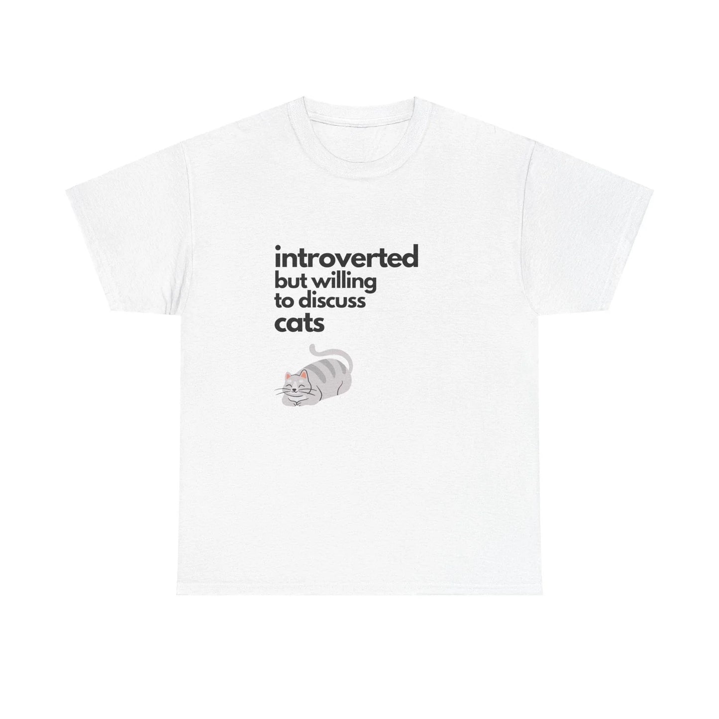 Introverted But Willing To Discuss Cats Unisex Heavy Cotton Tee Unisex T-shirt, Sweatshirt, Hoodie, Long Sleeve Tee - T-Shirt, Sweatshirt, Hoodie