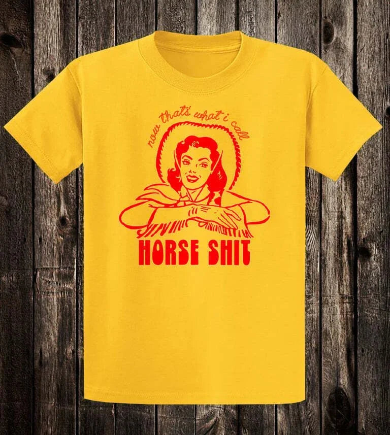 Novelty T Shirt Retro Pinup Cowgirl Thats What I Call Horse Sh*t 70's Western Unisex T-shirt, Sweatshirt, Hoodie, Long Sleeve Tee - T-Shirt, Sweatshirt, Hoodie
