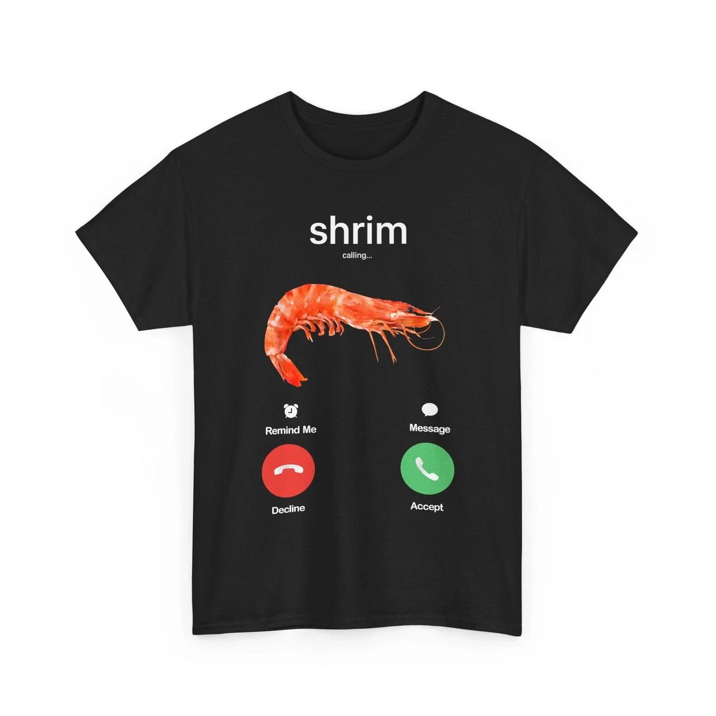 Shrim Calling Shirt, Funny Meme Shrim is Calling Misspelled T-Shirt Unisex T-shirt, Sweatshirt, Hoodie, Long Sleeve Tee - T-Shirt, Sweatshirt, Hoodie