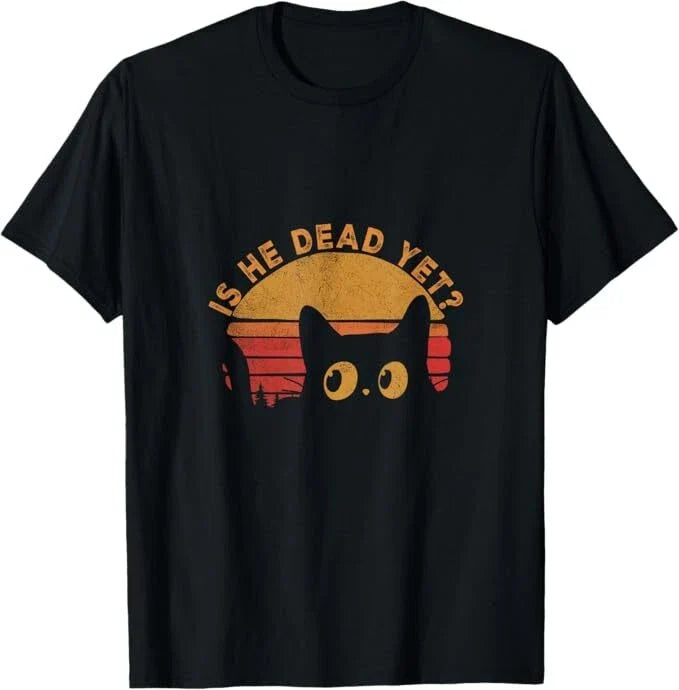 Is-He-Vintage-Dead-Yet cat T-Shirt Unisex T-shirt, Sweatshirt, Hoodie, Long Sleeve Tee - T-Shirt, Sweatshirt, Hoodie