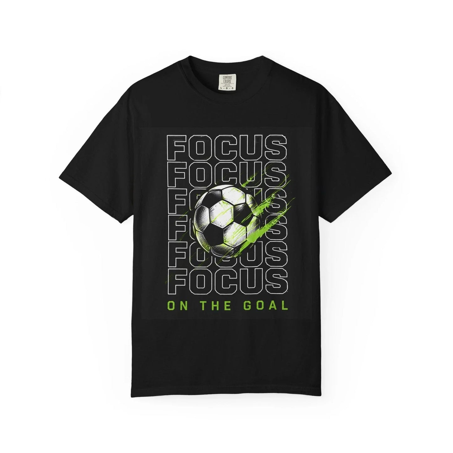 Focus On The Goal Soccer Ball T-shirt | Sports Graphic Tee Unisex T-shirt, Sweatshirt, Hoodie, Long Sleeve Tee - T-Shirt, Sweatshirt, Hoodie