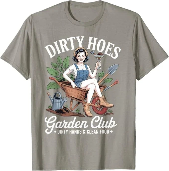 Dirty Hoes Garden Club Plant Lover Gardener Gift Women T-Shirt Unisex T-shirt, Sweatshirt, Hoodie, Long Sleeve Tee - T-Shirt, Sweatshirt, Hoodie