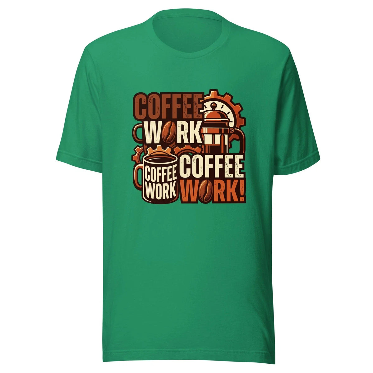 Coffee Work Coffe Work Coffee Work - Unisex T Shirt - Sizes XS-2XL Unisex T-shirt, Sweatshirt, Hoodie, Long Sleeve Tee - T-Shirt, Sweatshirt, Hoodie