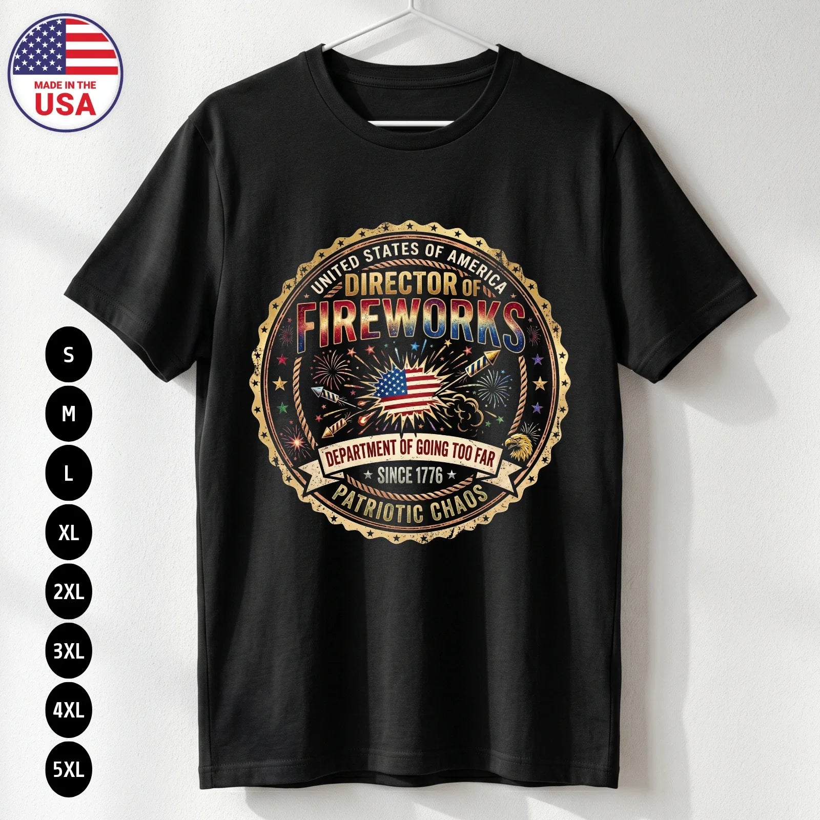 Director of Fireworks T Shirt Funny 4th of July USA Gift S-5XL Unisex T-shirt, Sweatshirt, Hoodie, Long Sleeve Tee - T-Shirt, Sweatshirt, Hoodie