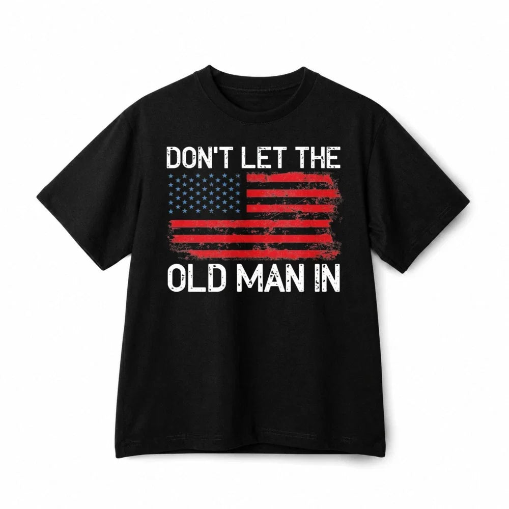 Unisex Don't Let The Old Man In Vintage American Flag Patriotic Cotton T-Shirt Unisex T-shirt, Sweatshirt, Hoodie, Long Sleeve Tee - T-Shirt, Sweatshirt, Hoodie