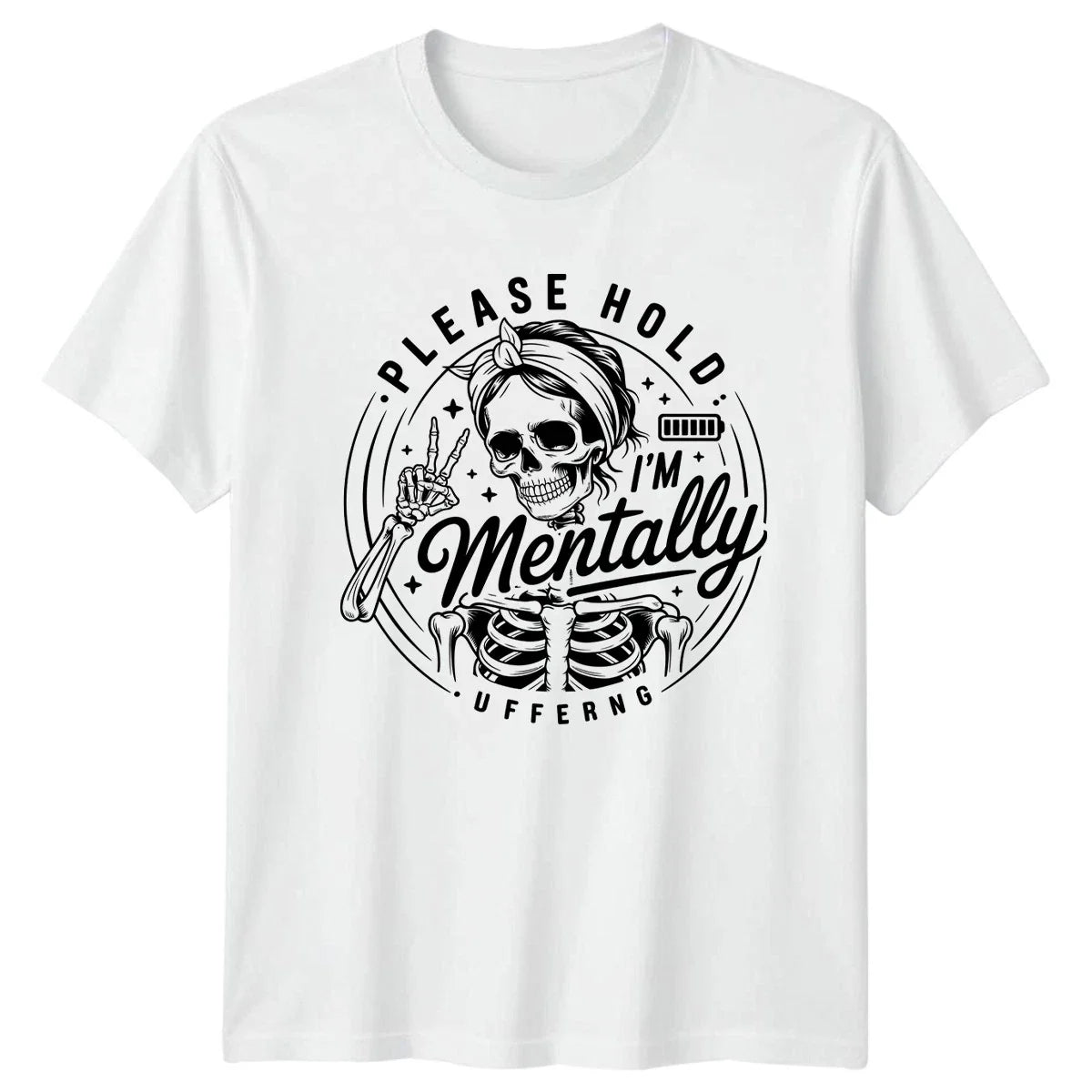 Please Hold Im Mentally Suffering T-Shirt Burnout Sarcasm Dark Humor Unisex T-shirt, Sweatshirt, Hoodie, Long Sleeve Tee - T-Shirt, Sweatshirt, Hoodie