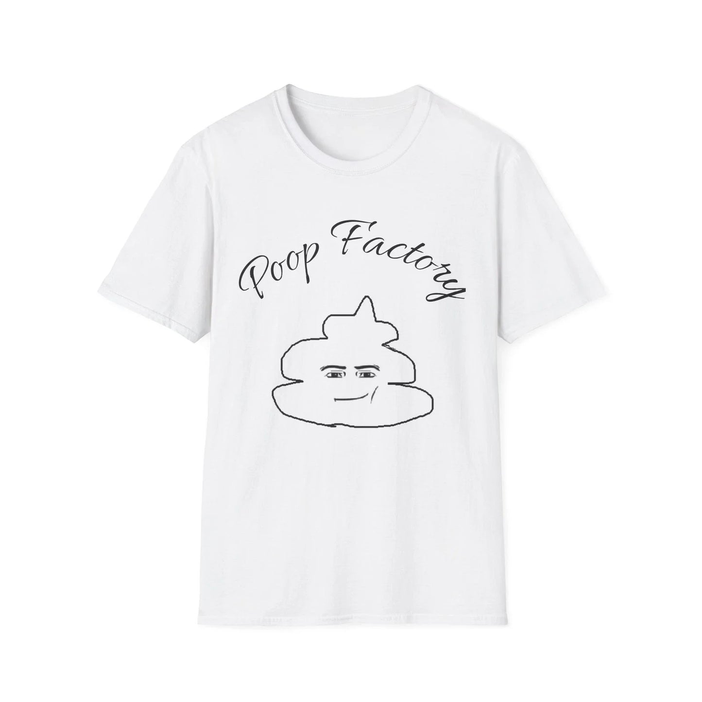 Poop Factory T-Shirt | Cute Poop Cartoon, Script Text Unisex T-shirt, Sweatshirt, Hoodie, Long Sleeve Tee - T-Shirt, Sweatshirt, Hoodie