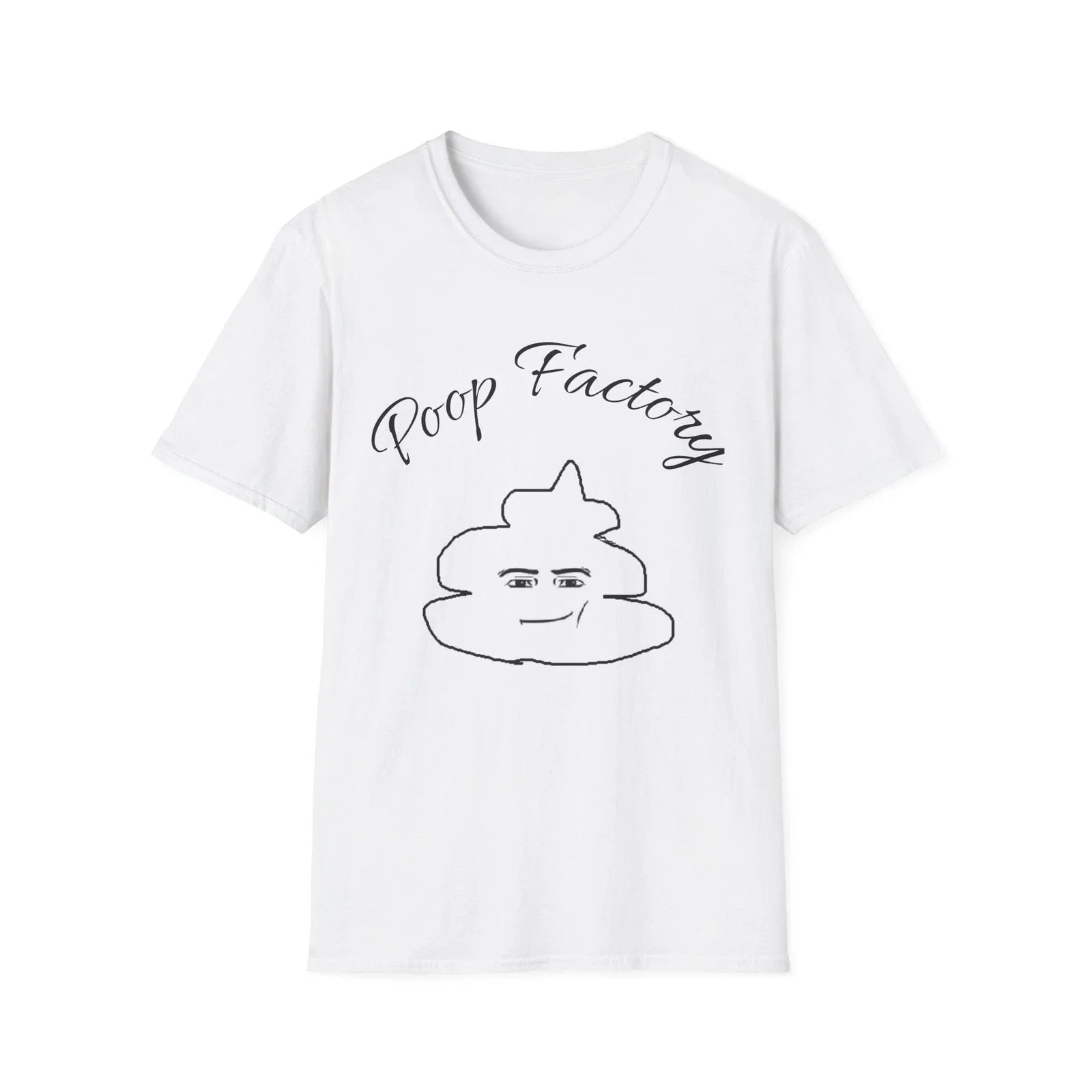 Poop Factory T-Shirt | Cute Poop Cartoon, Script Text Unisex T-shirt, Sweatshirt, Hoodie, Long Sleeve Tee - T-Shirt, Sweatshirt, Hoodie
