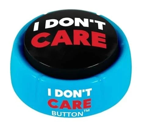 Funny "I Don't Care" Button - 8 Hilarious Sayings - Office Humor Gift Unisex T-shirt, Sweatshirt, Hoodie, Long Sleeve Tee - T-Shirt, Sweatshirt, Hoodie