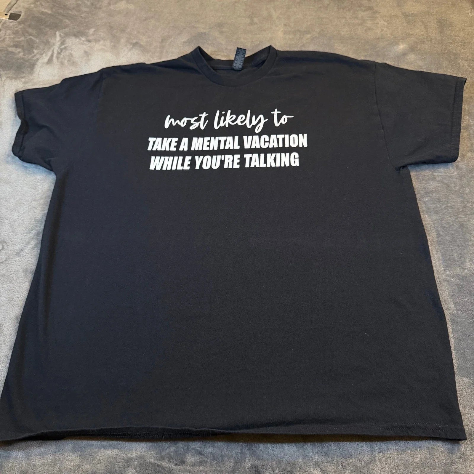 Gildan Mens 2XL Black Graphic Tee Most Likely To Take A Mental Vacation Shirt Unisex T-shirt, Sweatshirt, Hoodie, Long Sleeve Tee - T-Shirt, Sweatshirt, Hoodie