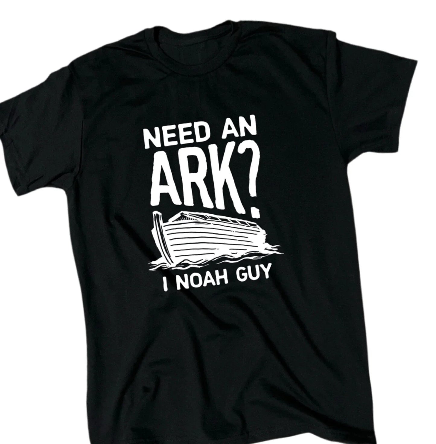 Need An Ark? I Noah Guy Men's T-Shirt - Bible Pun - Gift - Crew - Religious Unisex T-shirt, Sweatshirt, Hoodie, Long Sleeve Tee - T-Shirt, Sweatshirt, Hoodie