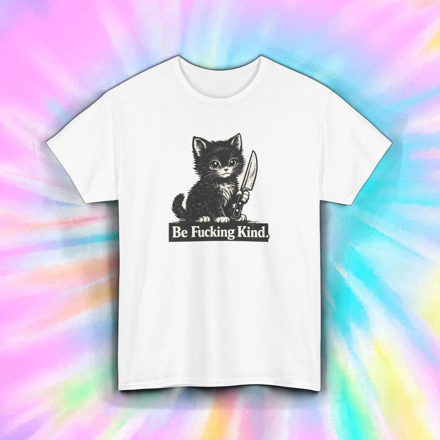 Be F*cking Kind Cat T-Shirt Funny Black Cat Dark Humor Graphic Unisex Tee Unisex T-shirt, Sweatshirt, Hoodie, Long Sleeve Tee - T-Shirt, Sweatshirt, Hoodie