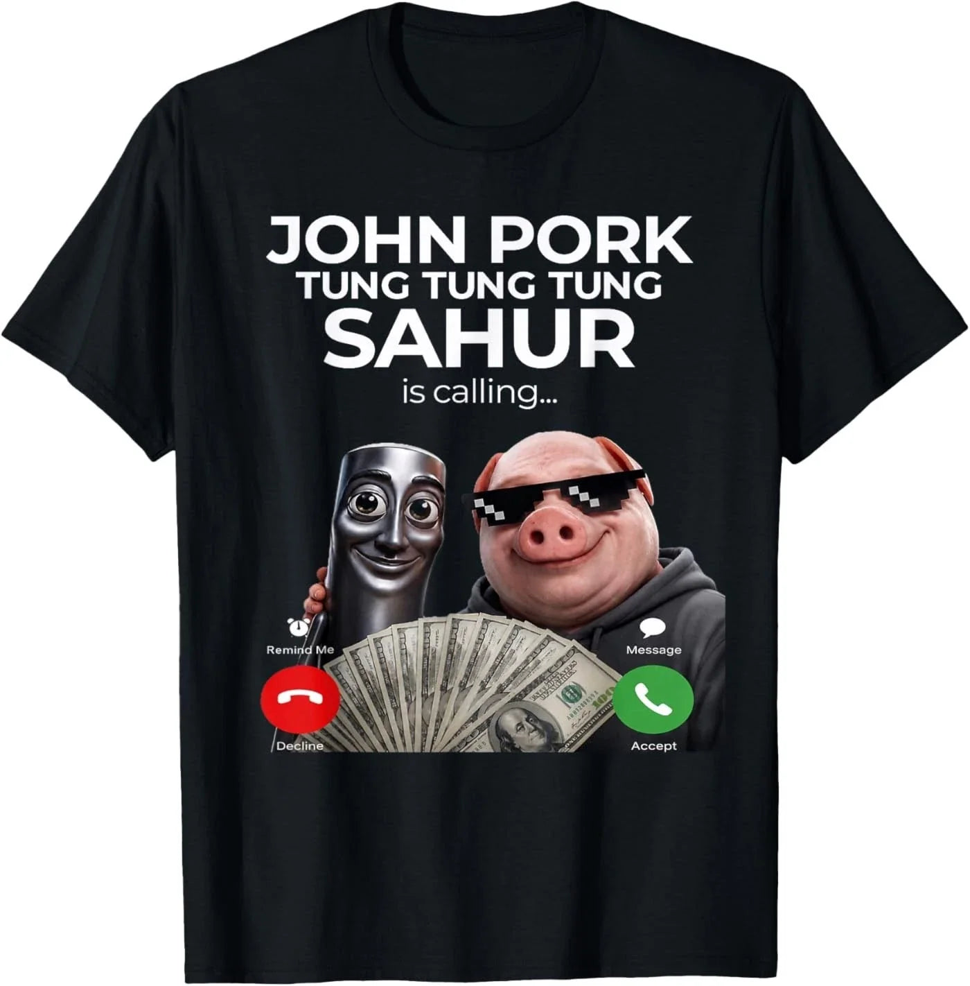 Tung Tung Tung Sahur John Pork Meme Brainrot Calling T-Shirt Unisex T-shirt, Sweatshirt, Hoodie, Long Sleeve Tee - T-Shirt, Sweatshirt, Hoodie