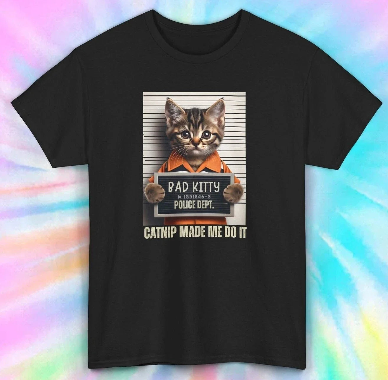 Bad Kitty Catnip Mugshot T-Shirt | Funny Cat Lover Tee S-5XL Unisex T-shirt, Sweatshirt, Hoodie, Long Sleeve Tee - T-Shirt, Sweatshirt, Hoodie