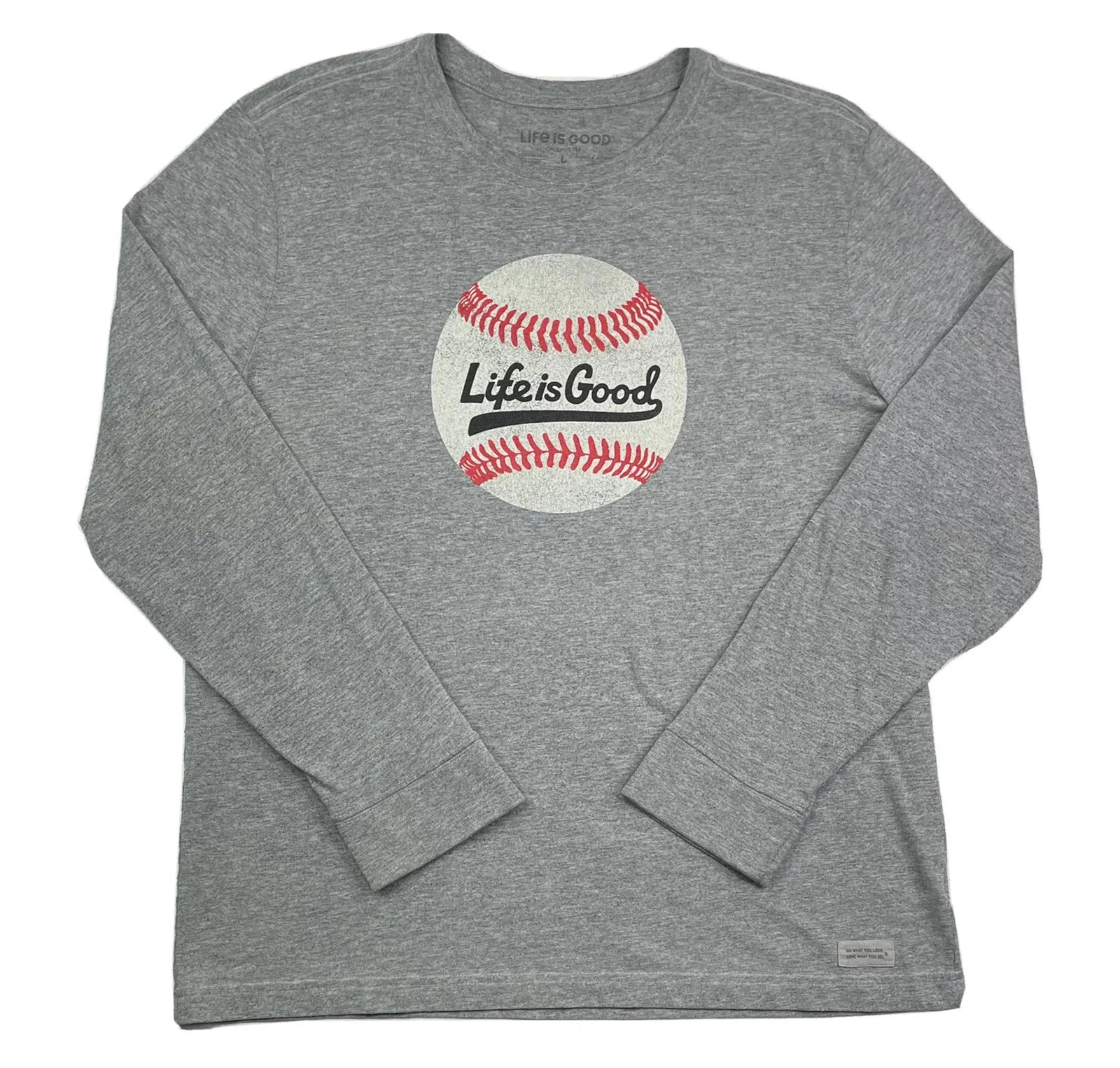 Life Is Good Mens L Long Sleeve Baseball Design Gray T-Shirt Unisex T-shirt, Sweatshirt, Hoodie, Long Sleeve Tee - T-Shirt, Sweatshirt, Hoodie