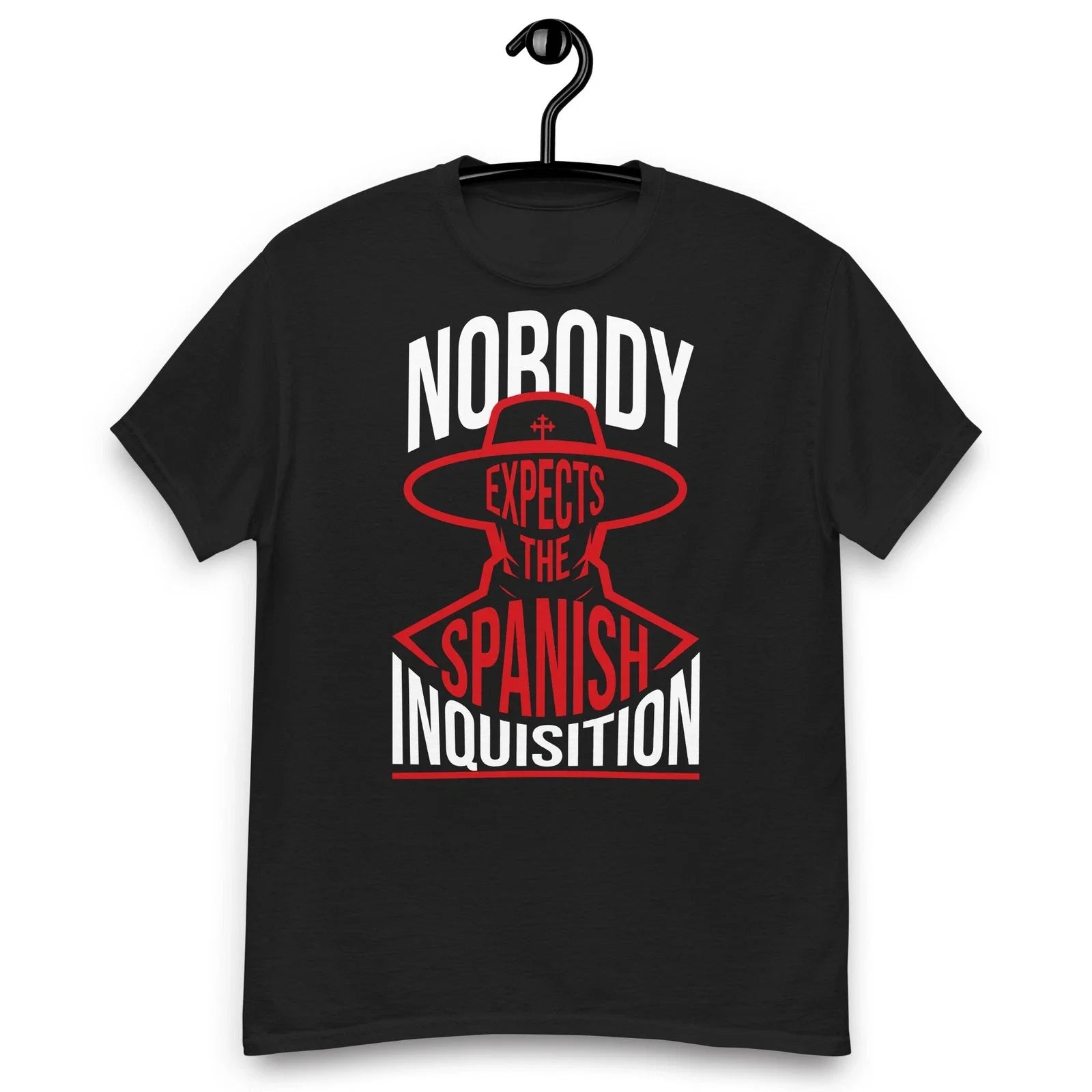 Nobody Expects the Spanish Inquisition Quote T-shirt Unisex T-shirt, Sweatshirt, Hoodie, Long Sleeve Tee - T-Shirt, Sweatshirt, Hoodie