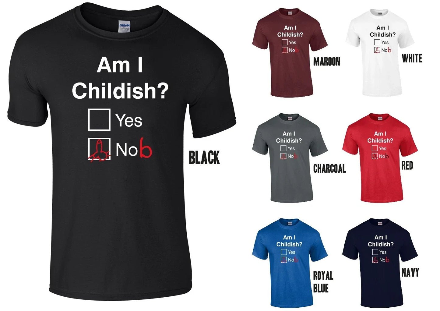 AM I CHILDISH T-SHIRT - Yes / No (NoB) - Rude Funny Joke Fathers Day Christmas Unisex T-shirt, Sweatshirt, Hoodie, Long Sleeve Tee - T-Shirt, Sweatshirt, Hoodie
