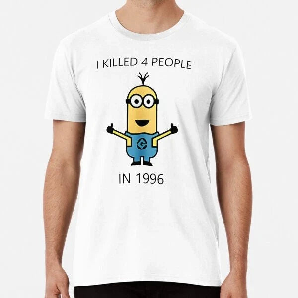 I Killed 4 People In 1996 Meme Shirt  S to 5XL Made in the AU/USA T-Shirt Unisex T-shirt, Sweatshirt, Hoodie, Long Sleeve Tee - T-Shirt, Sweatshirt, Hoodie